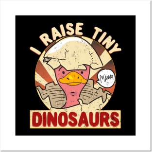 I Raise Tiny Dinosaurs Mama Funny Posters and Art